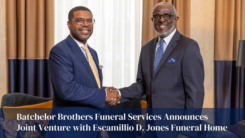 Batchelor Brothers Funeral Services Announces  Joint Venture with Escamillio D. Jones Funeral Home 