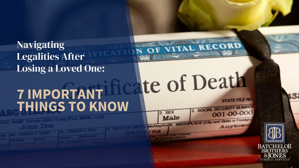 Navigating Legalities After Losing a Loved One: 7 Important Things To Know