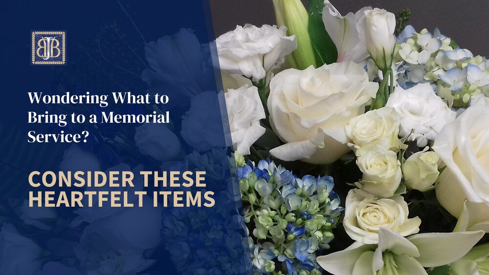 Wondering What to Bring to a Memorial Service? Consider These Heartfelt Items 