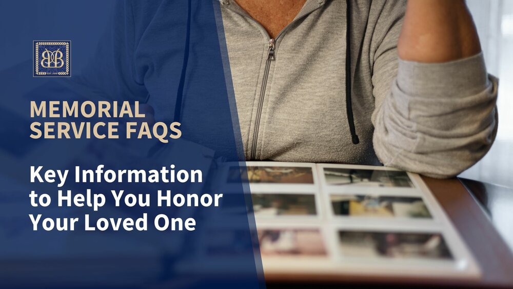 Memorial Service FAQs: Key Information to Help You Honor Your Loved One